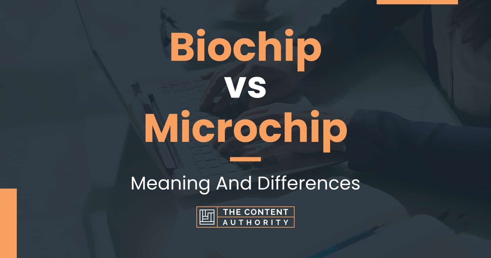 Biochip vs Microchip Meaning And Differences