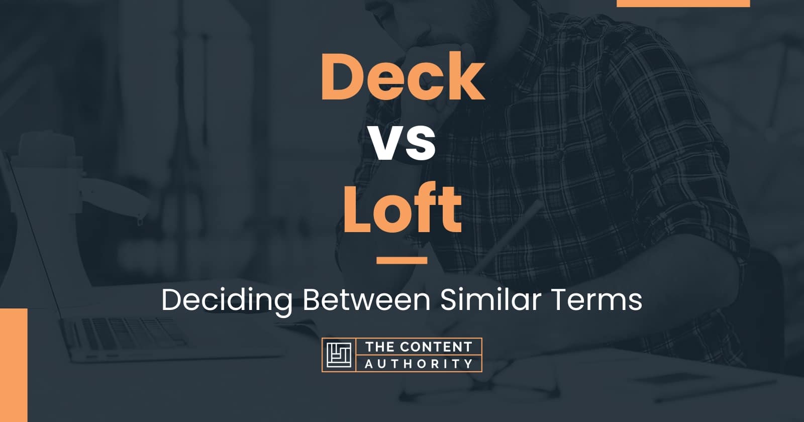 Deck vs Loft Deciding Between Similar Terms