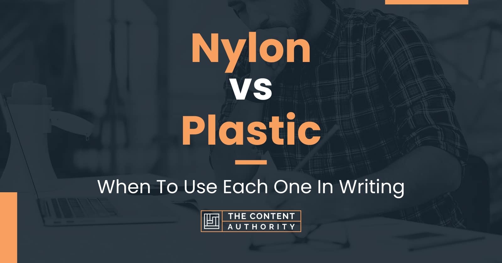 Nylon vs Plastic When To Use Each One In Writing