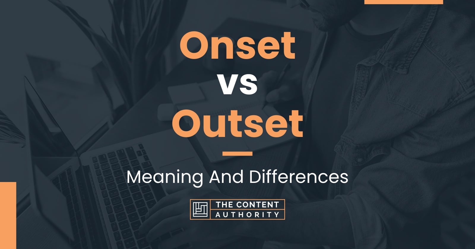 Onset vs Outset How Are These Words Connected?