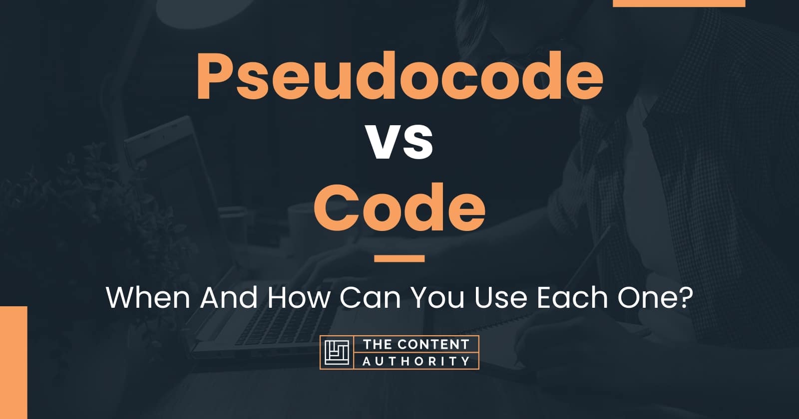 Pseudocode vs Code When And How Can You Use Each One?