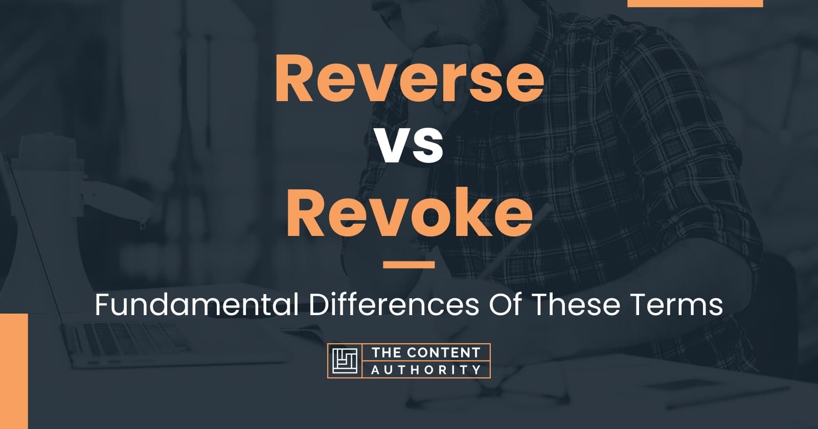 Reverse vs Revoke Fundamental Differences Of These Terms