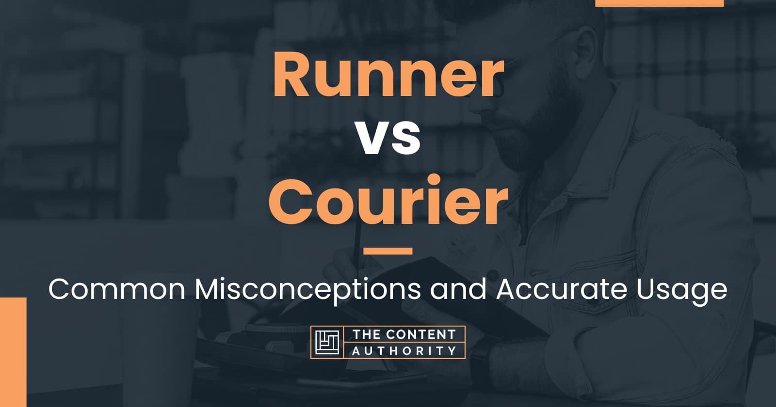 Runner vs Courier Common Misconceptions and Accurate Usage