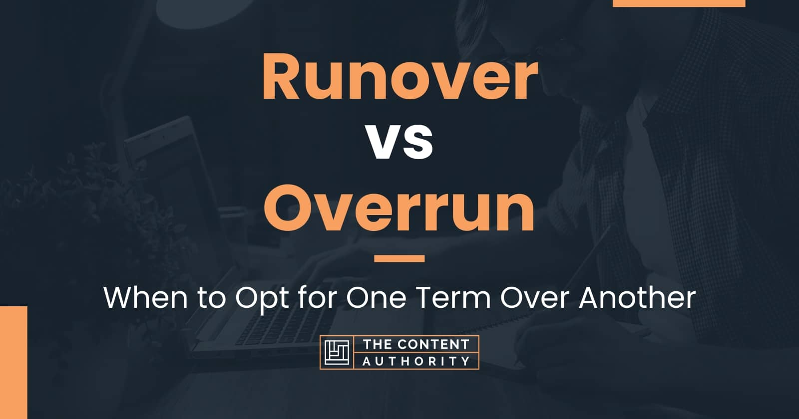 Runover vs Overrun When to Opt for One Term Over Another
