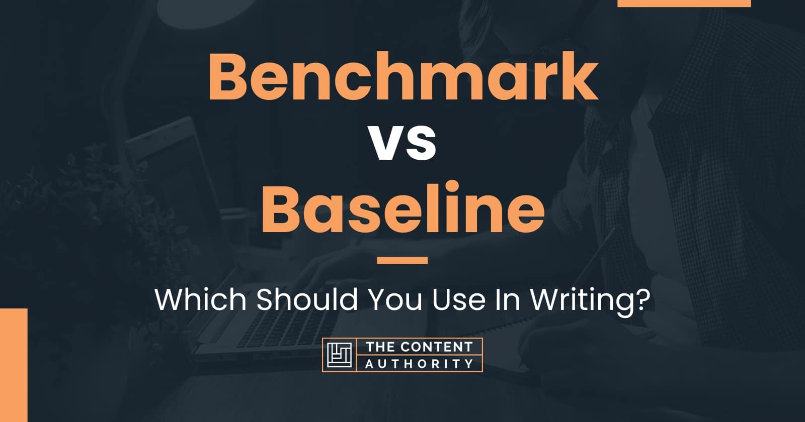 Benchmark vs Baseline Which Should You Use In Writing?