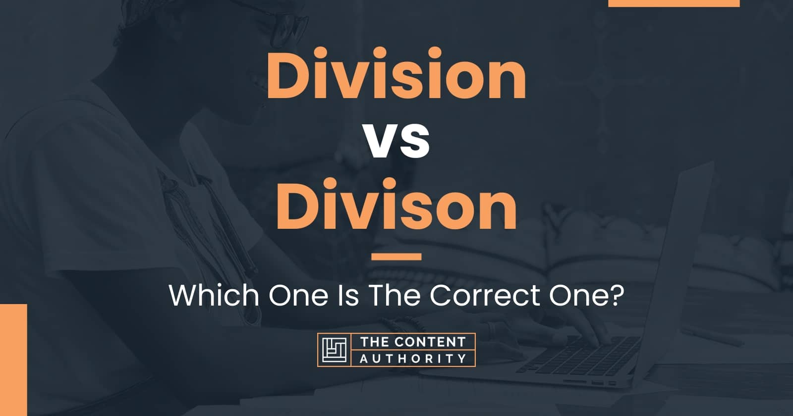 Division vs Divison Which One Is The Correct One?