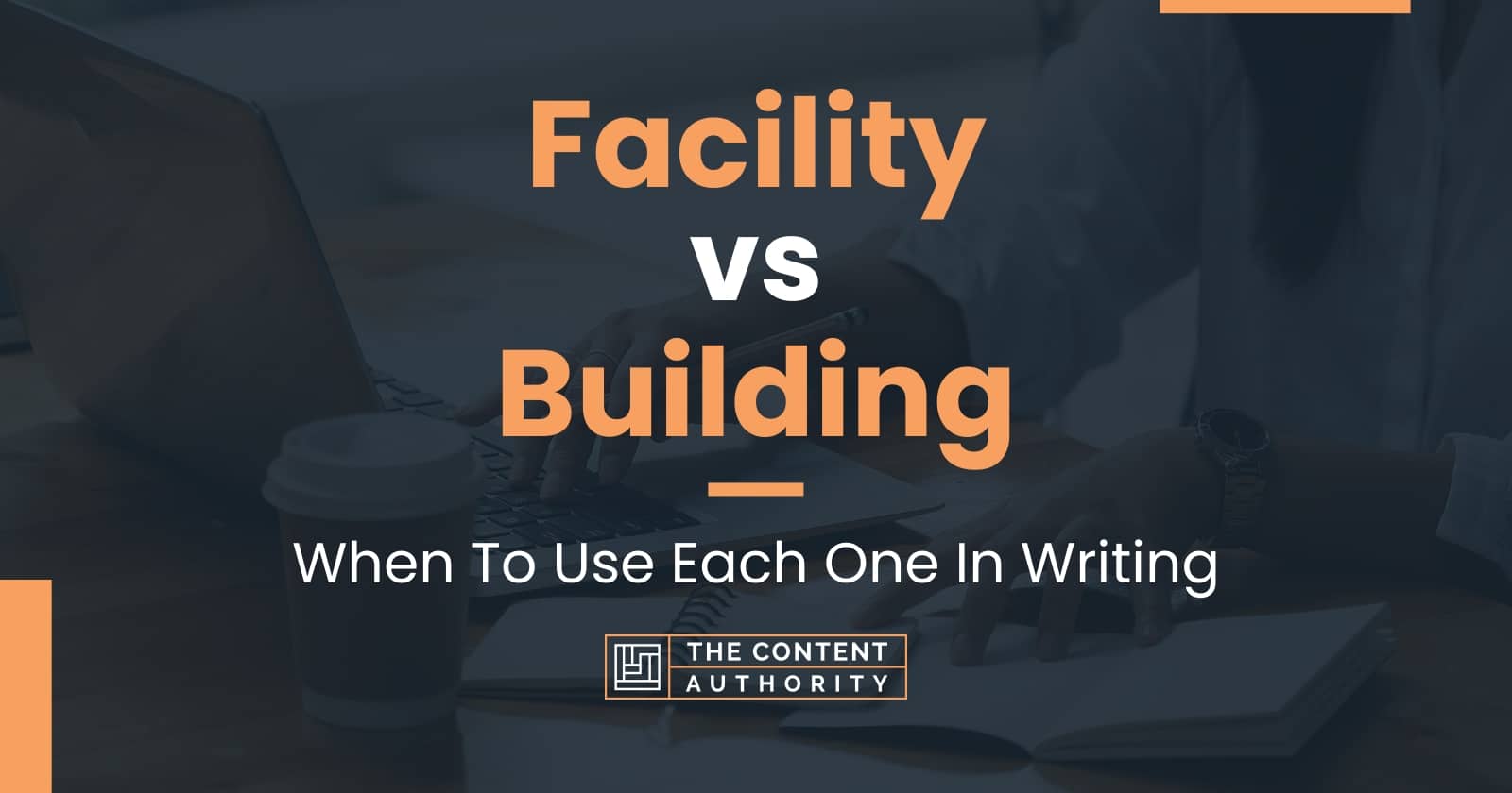 Facility vs Building When To Use Each One In Writing