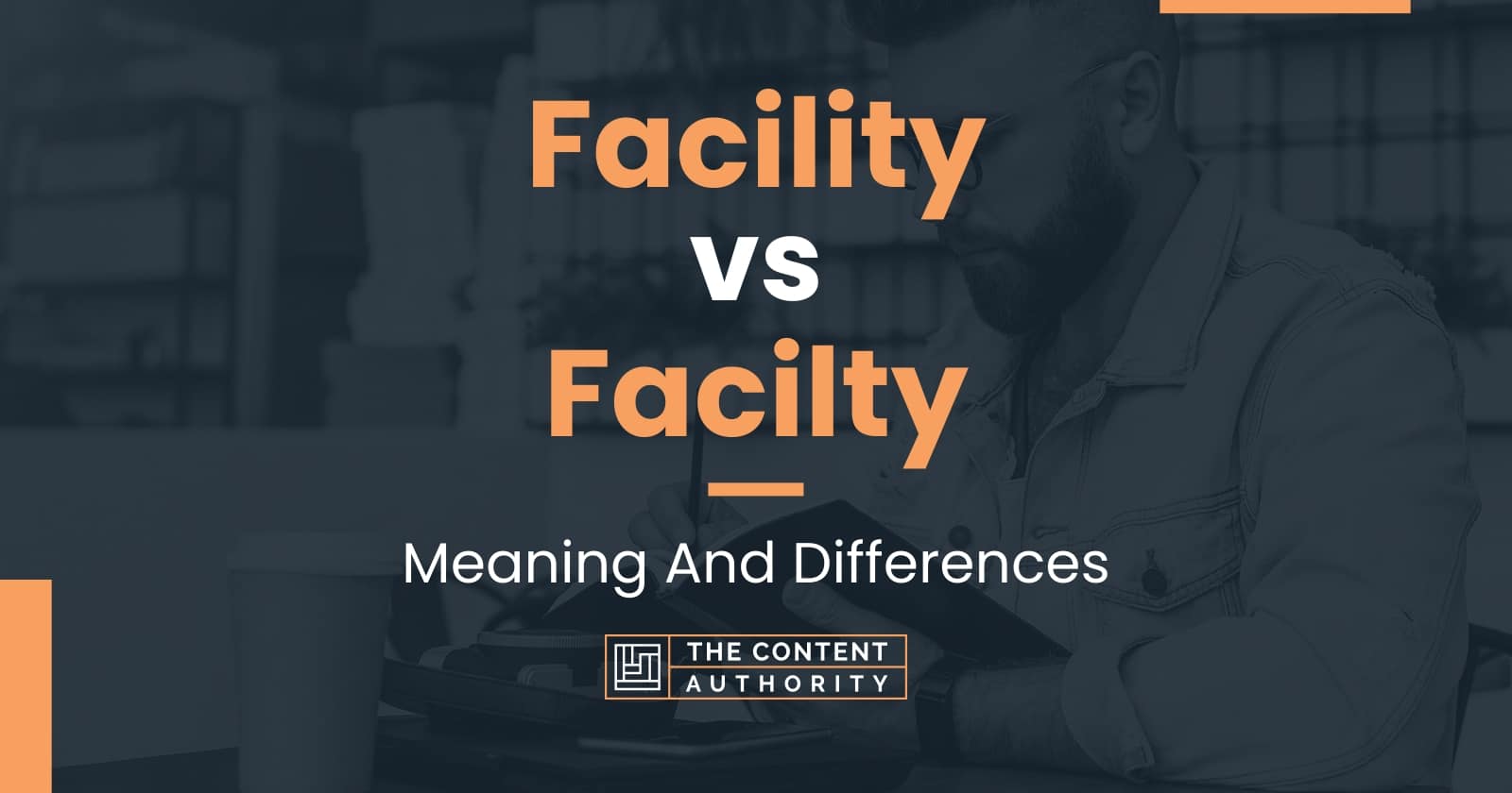 Facility vs Facilty Meaning And Differences