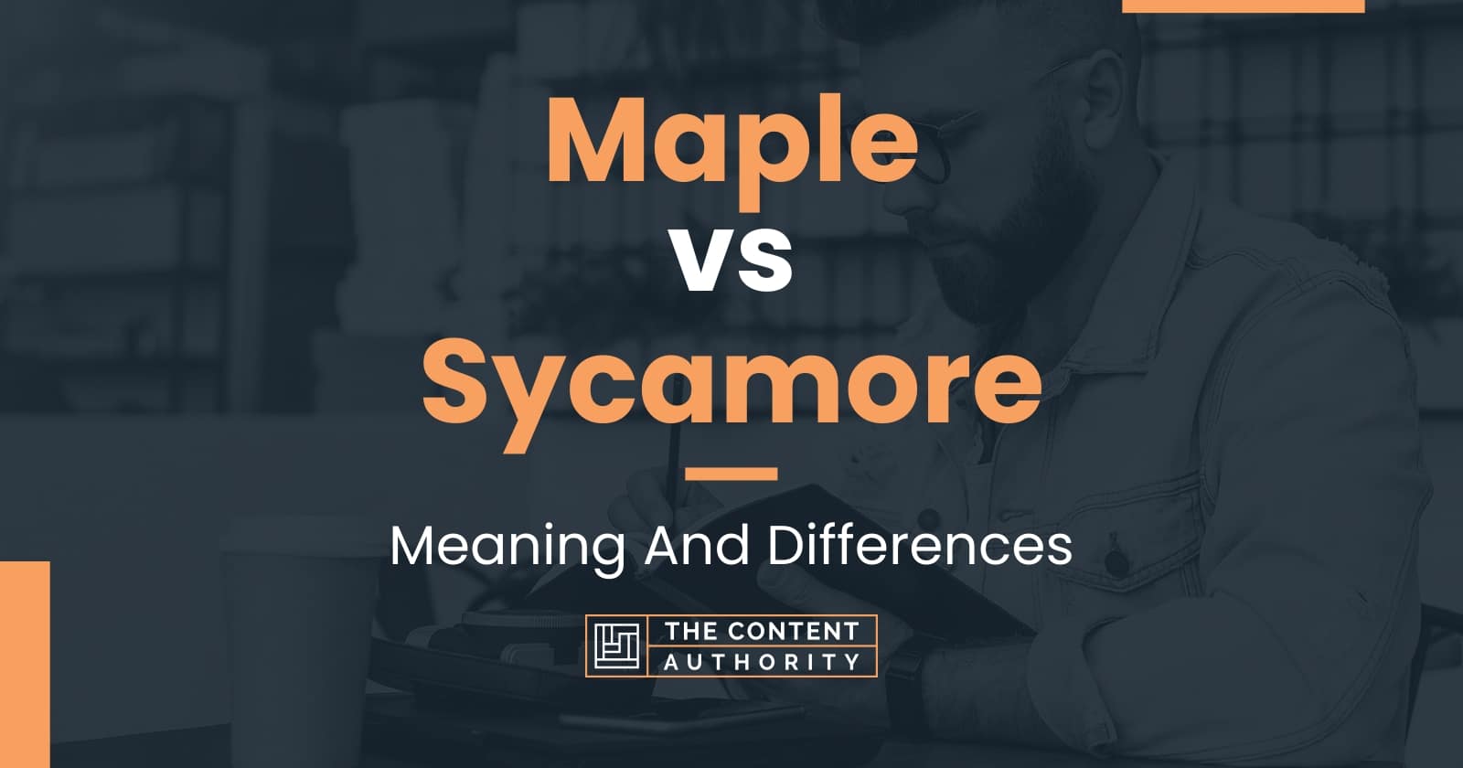 Maple vs Sycamore Meaning And Differences
