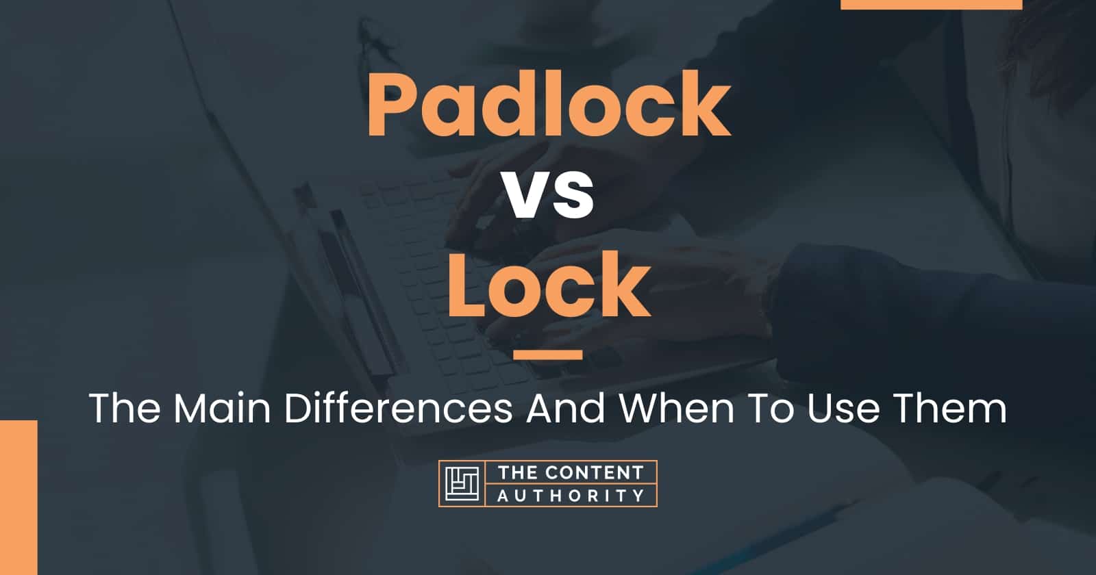 Padlock vs Lock The Main Differences And When To Use Them