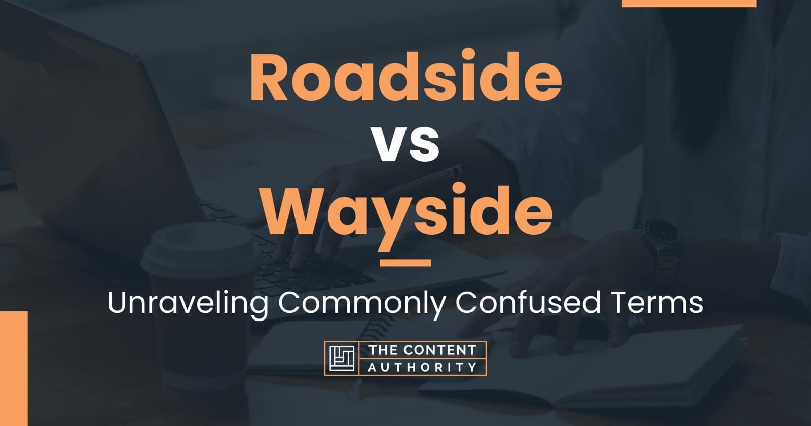 Roadside vs Wayside Unraveling Commonly Confused Terms