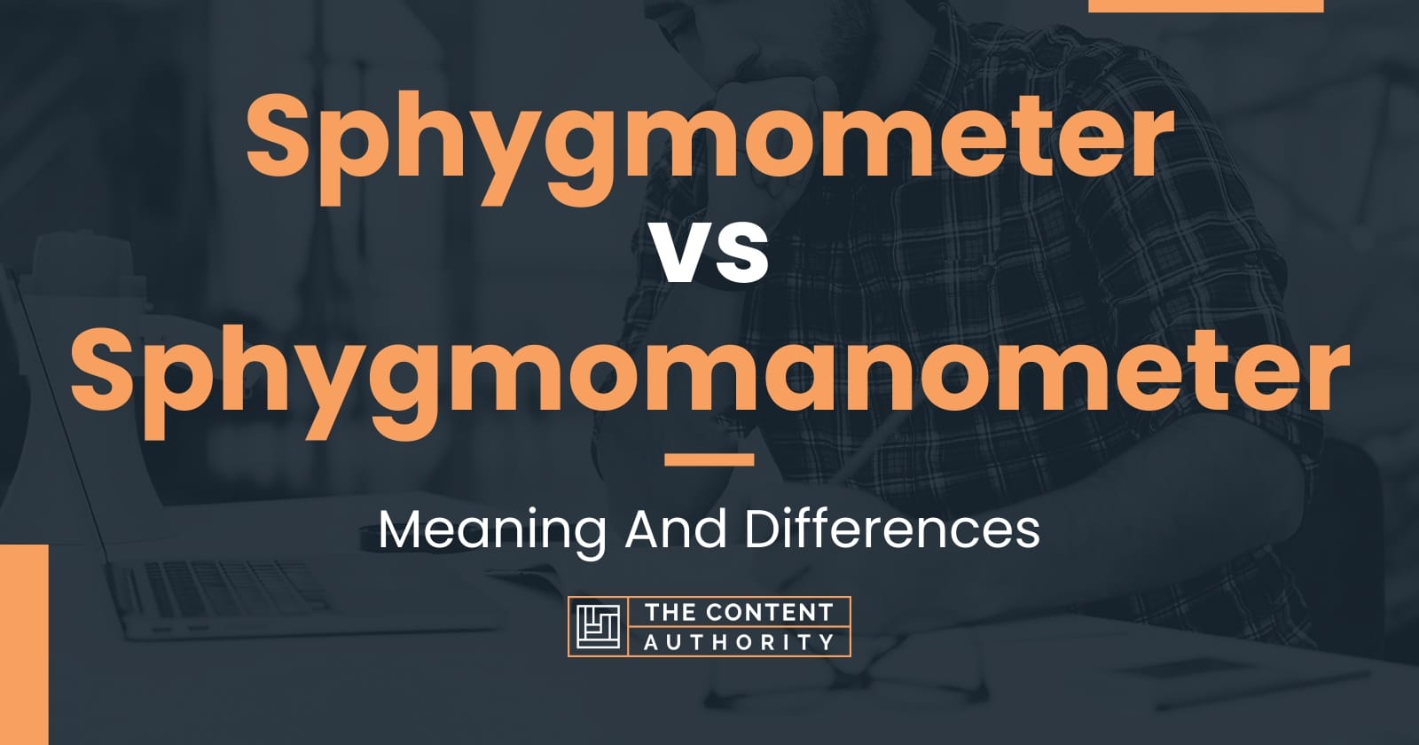 Sphygmometer vs Sphygmomanometer Meaning And Differences