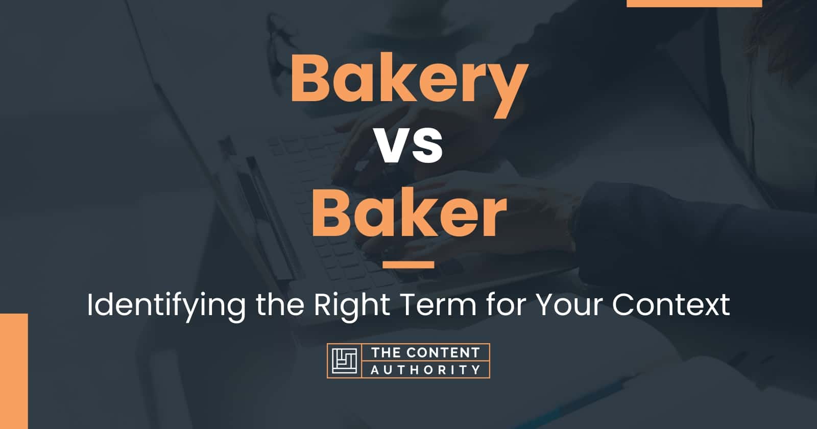 Bakery vs Baker Identifying the Right Term for Your Context