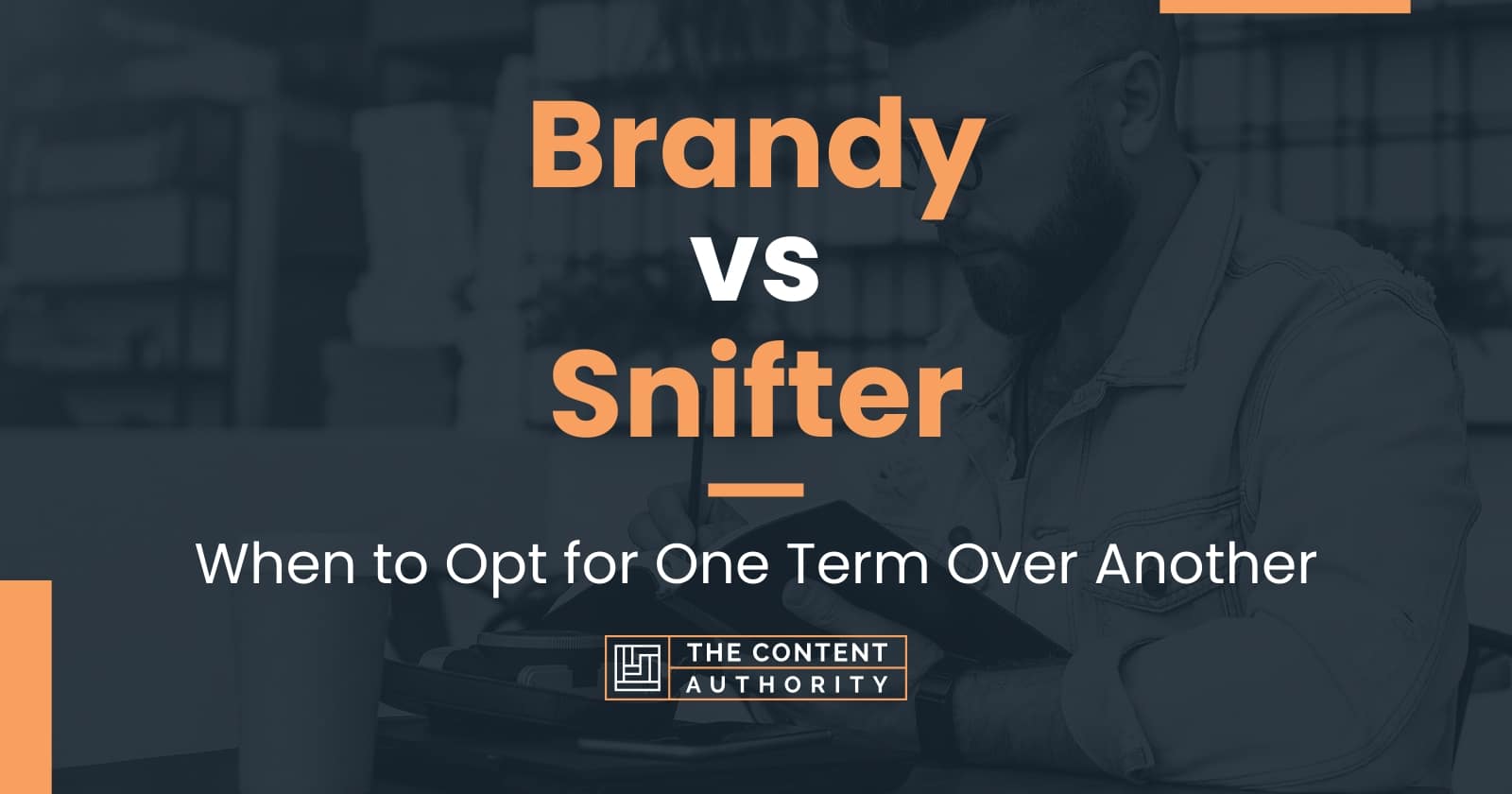 Brandy vs Snifter When to Opt for One Term Over Another