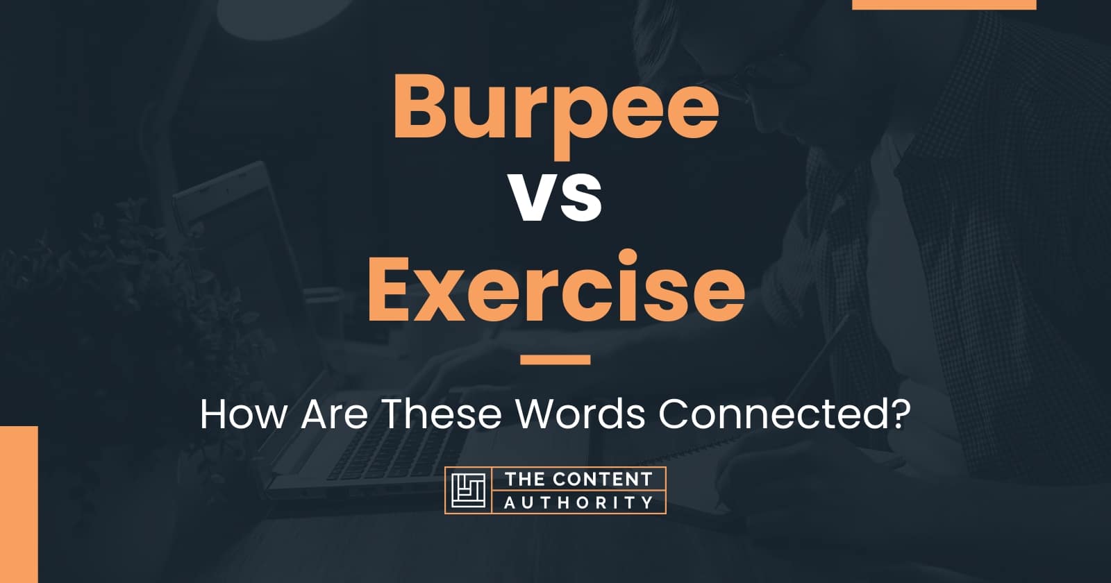Burpee vs Exercise How Are These Words Connected?
