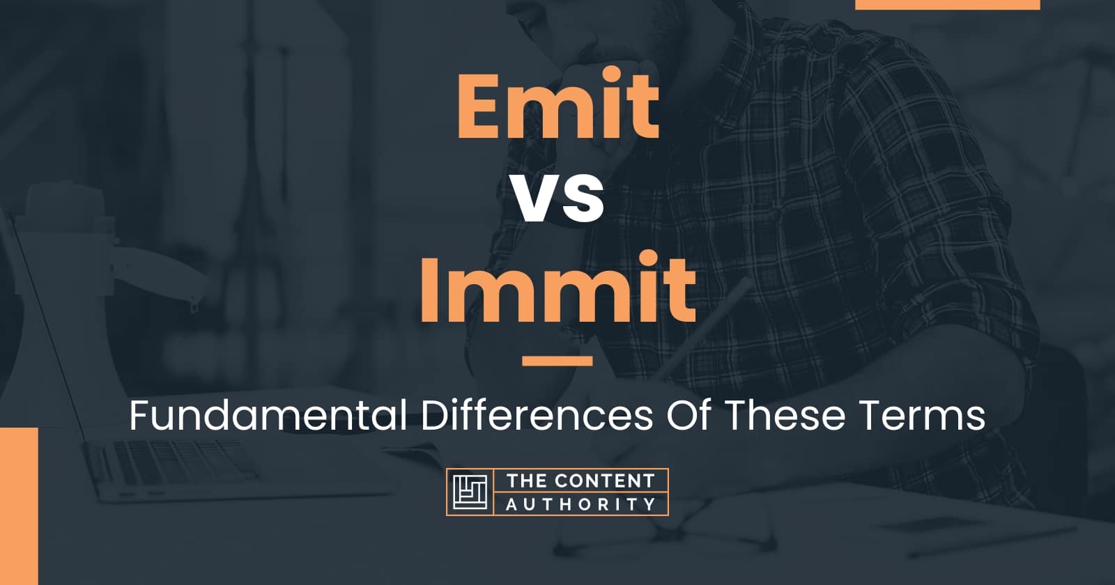 Emit vs Immit Fundamental Differences Of These Terms