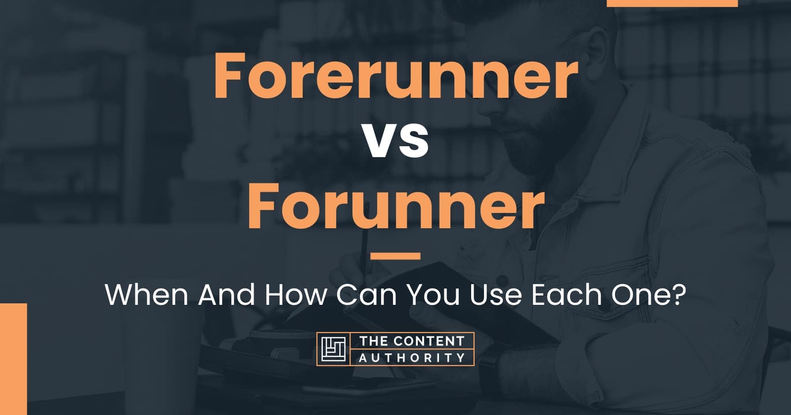 Forerunner vs Forunner When And How Can You Use Each One?