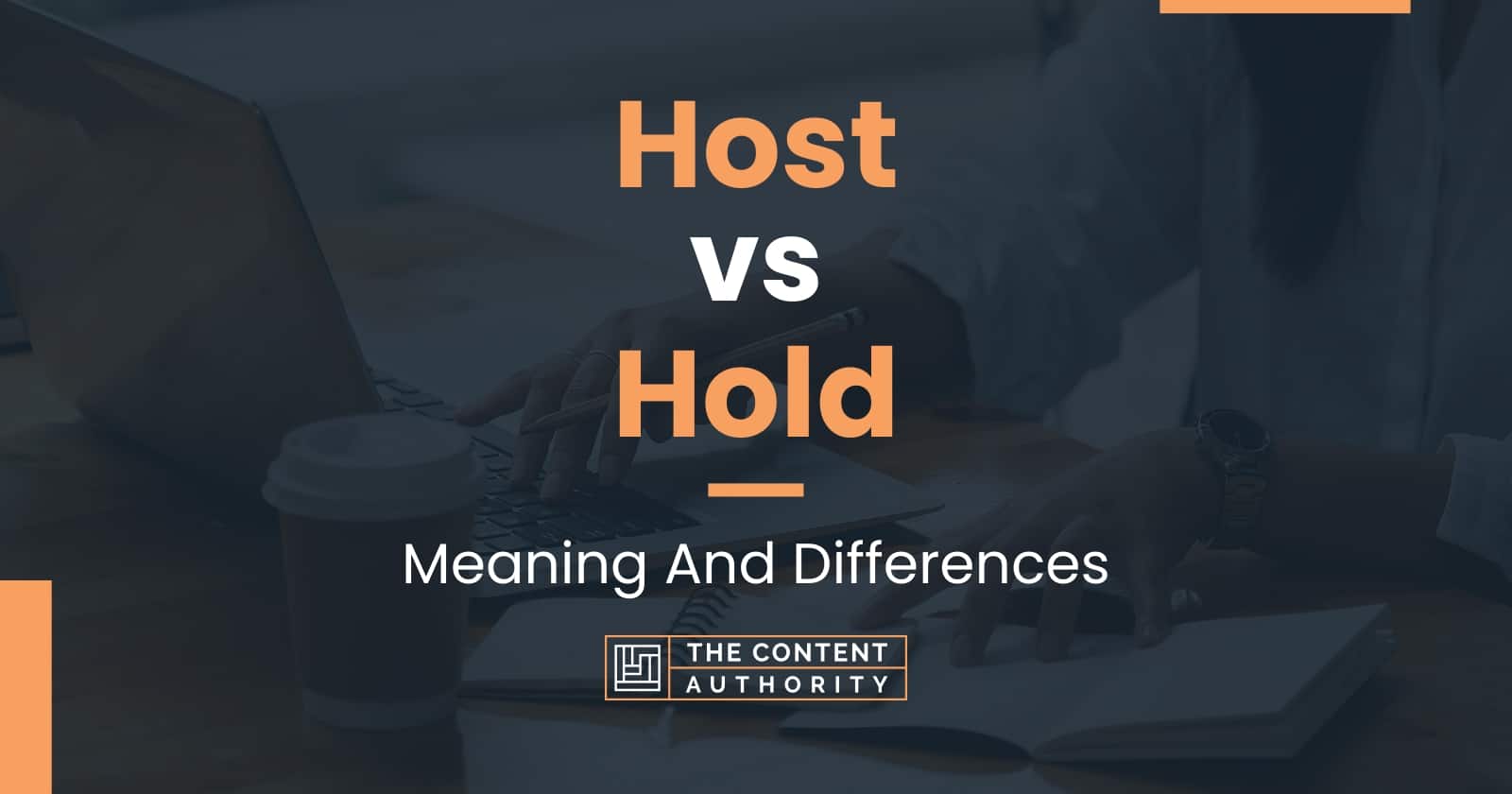 Host vs Hold Meaning And Differences