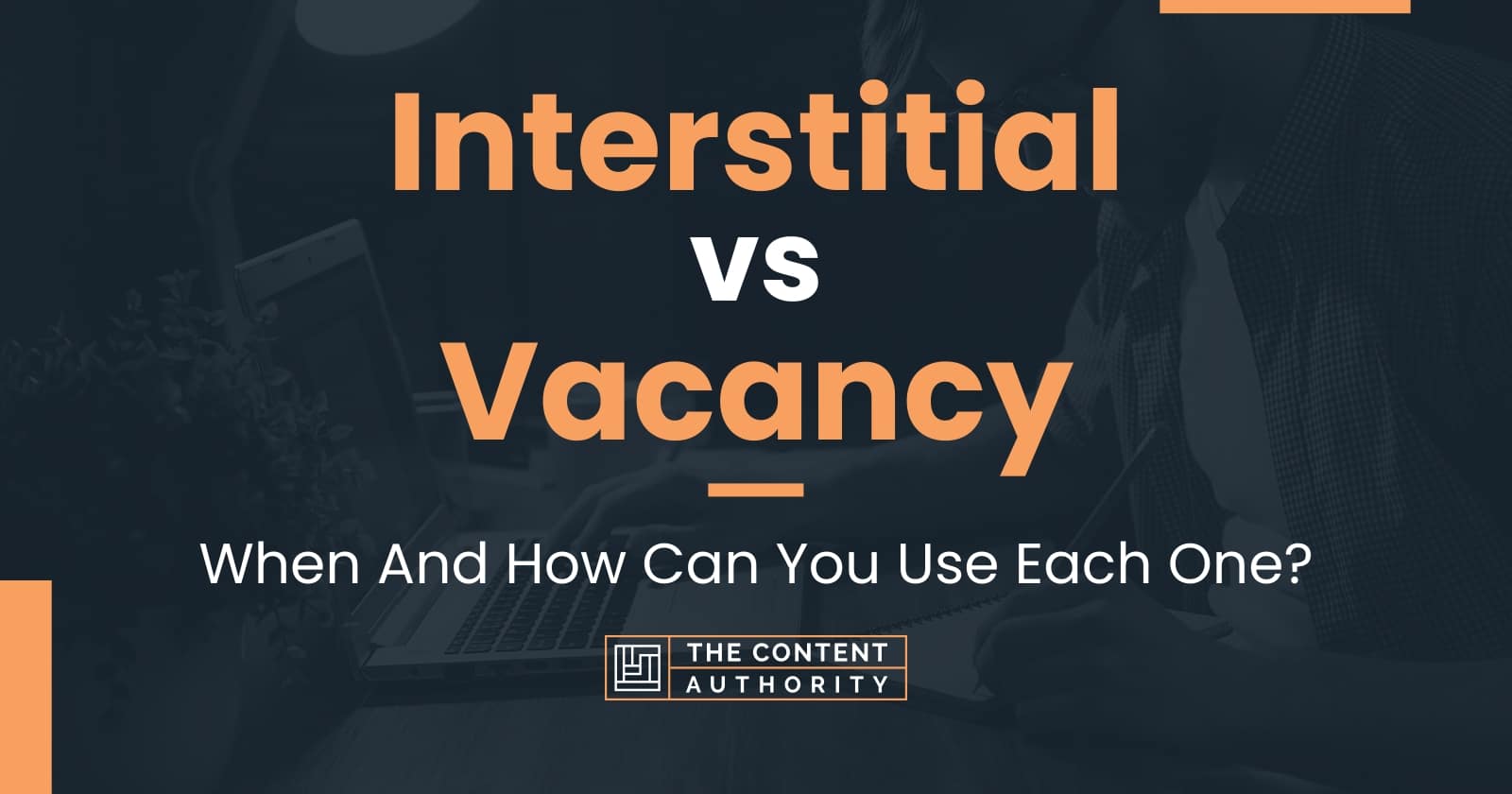 Interstitial vs Vacancy When And How Can You Use Each One?