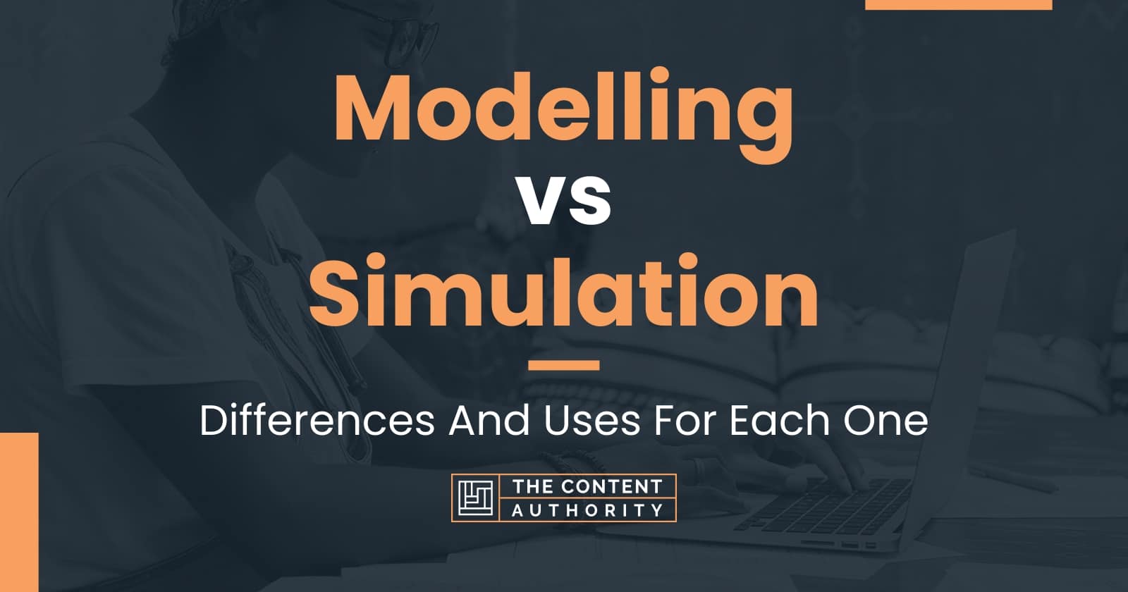 Modelling vs Simulation Differences And Uses For Each One