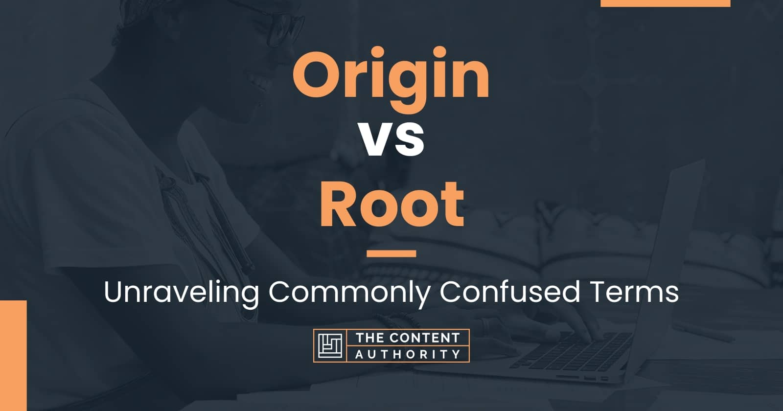Origin vs Root Unraveling Commonly Confused Terms
