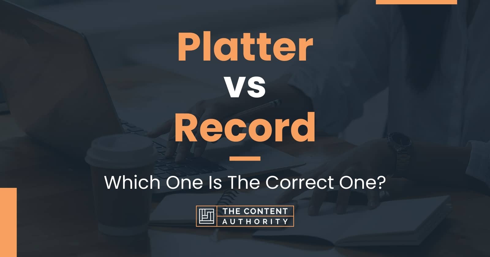 Platter vs Record Which One Is The Correct One?