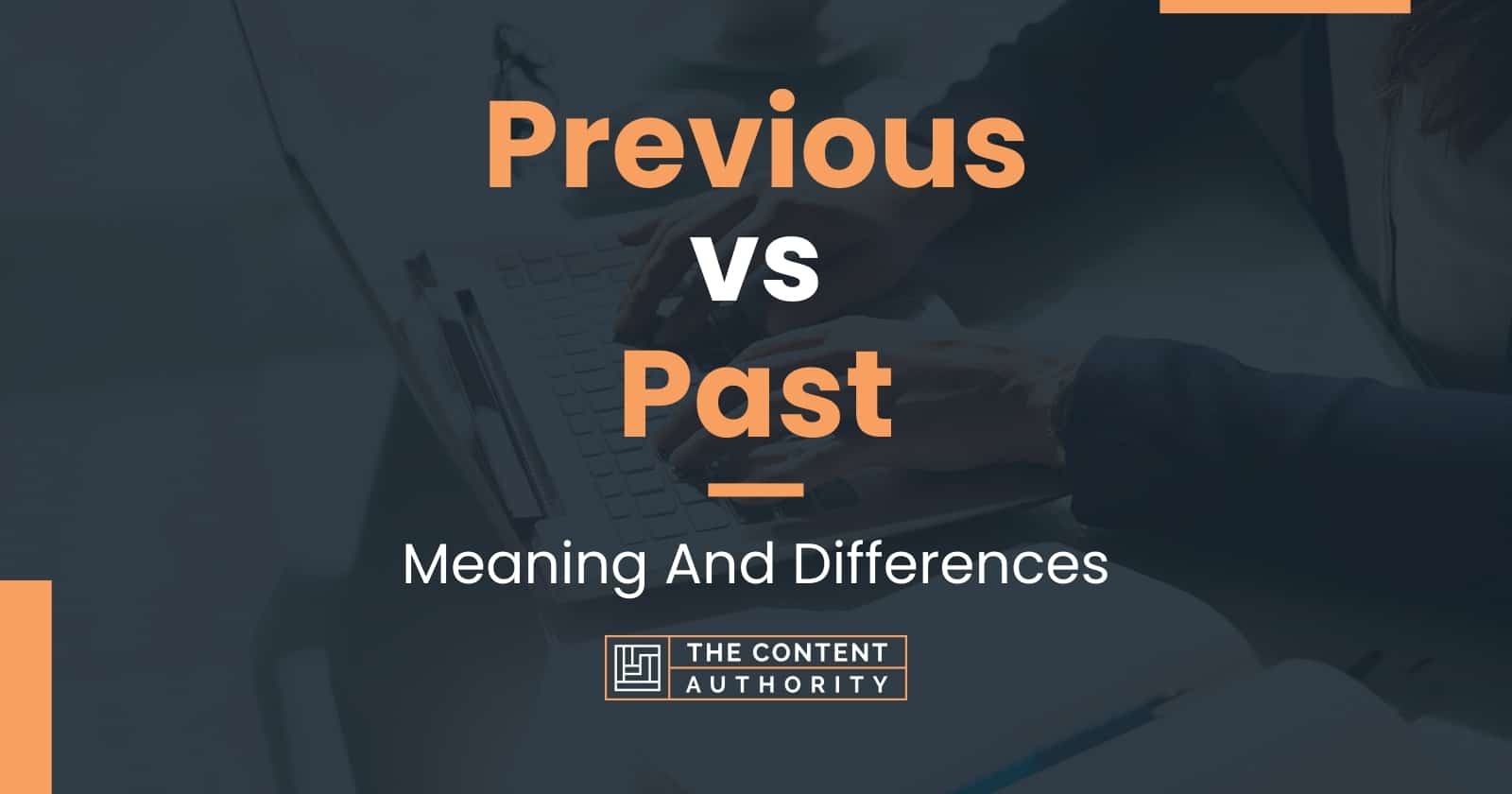 Previous vs Past Meaning And Differences