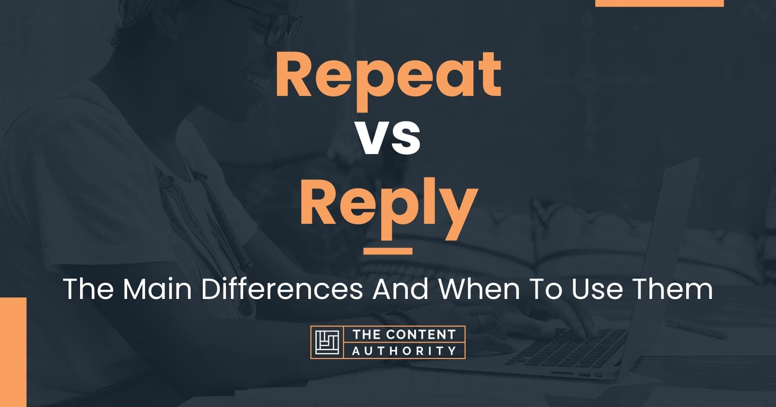 Repeat vs Reply The Main Differences And When To Use Them