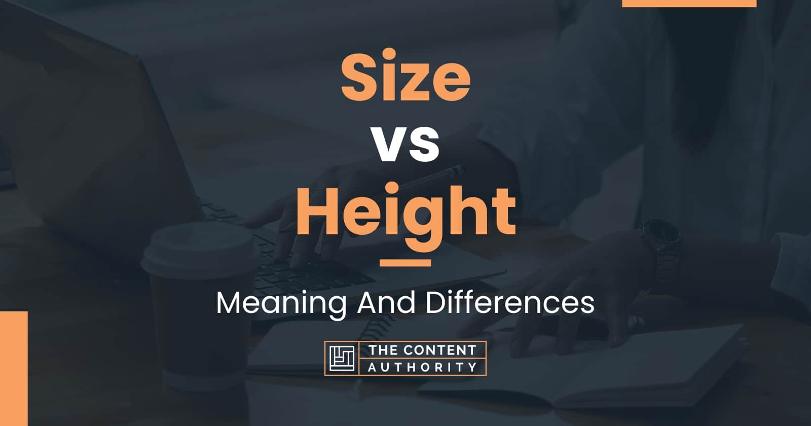 Size vs Height Meaning And Differences