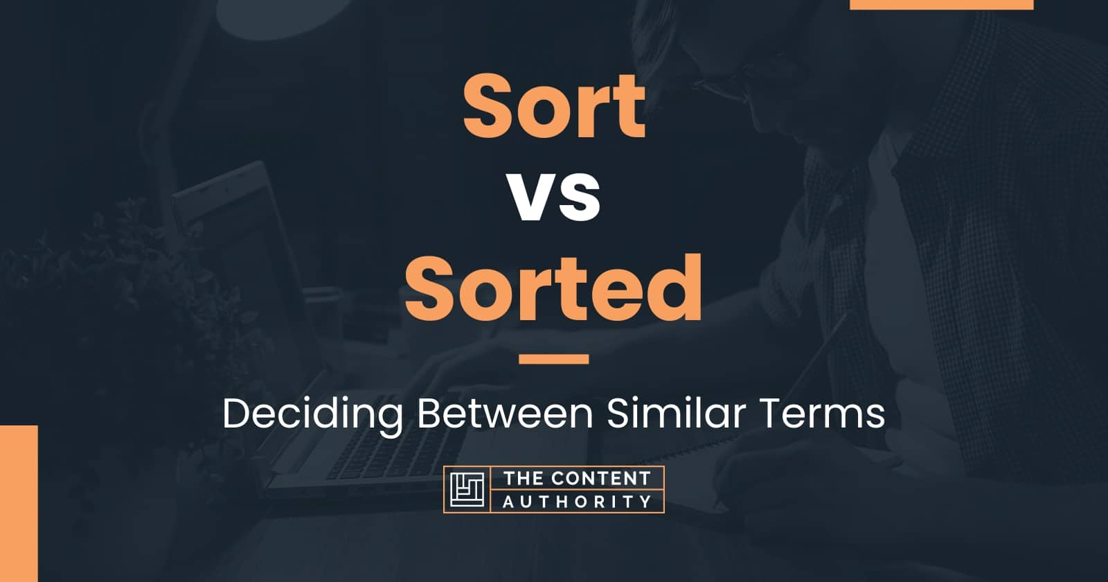 Sort vs Sorted Deciding Between Similar Terms