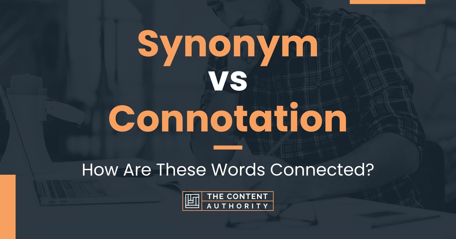 Synonym vs Connotation How Are These Words Connected?