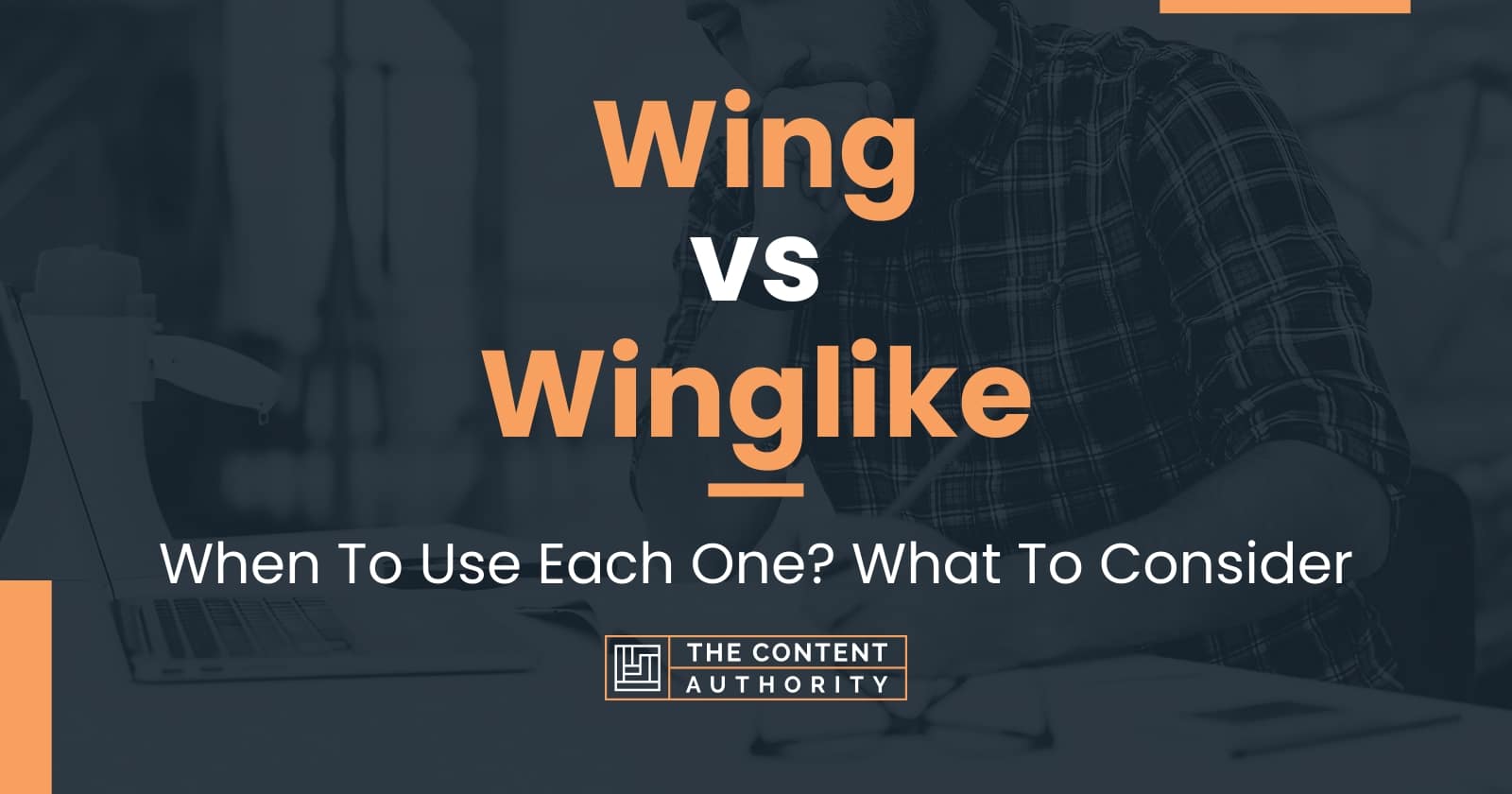 Wing vs Winglike When To Use Each One? What To Consider