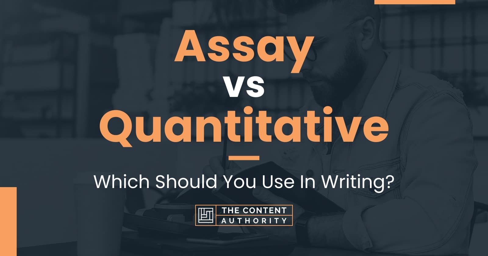 Assay vs Quantitative Which Should You Use In Writing?