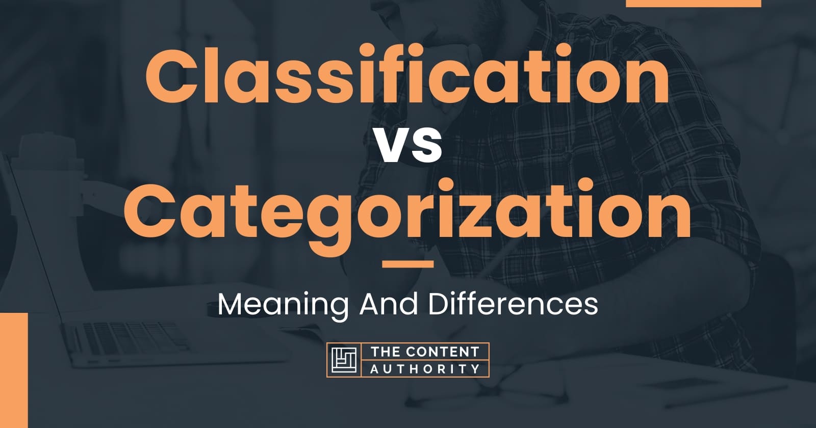Classification vs Categorization Meaning And Differences