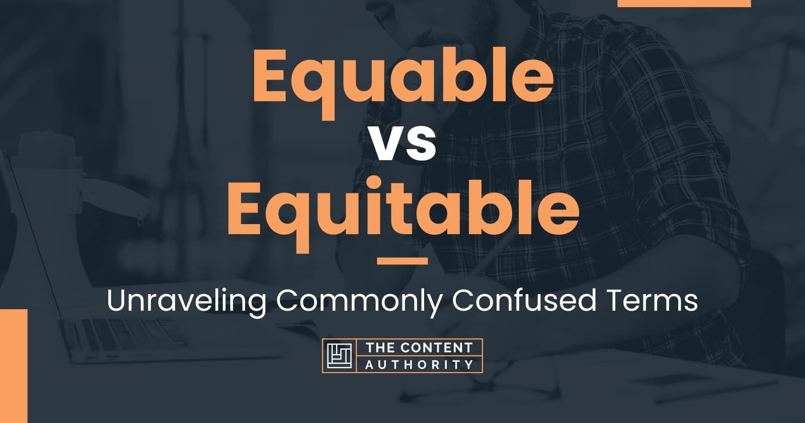 Equable vs Equitable Unraveling Commonly Confused Terms
