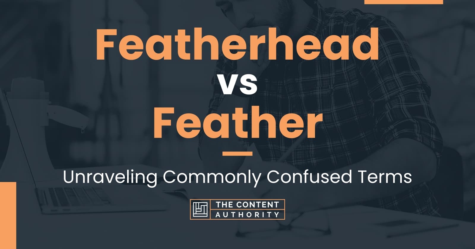 Featherhead vs Feather Unraveling Commonly Confused Terms