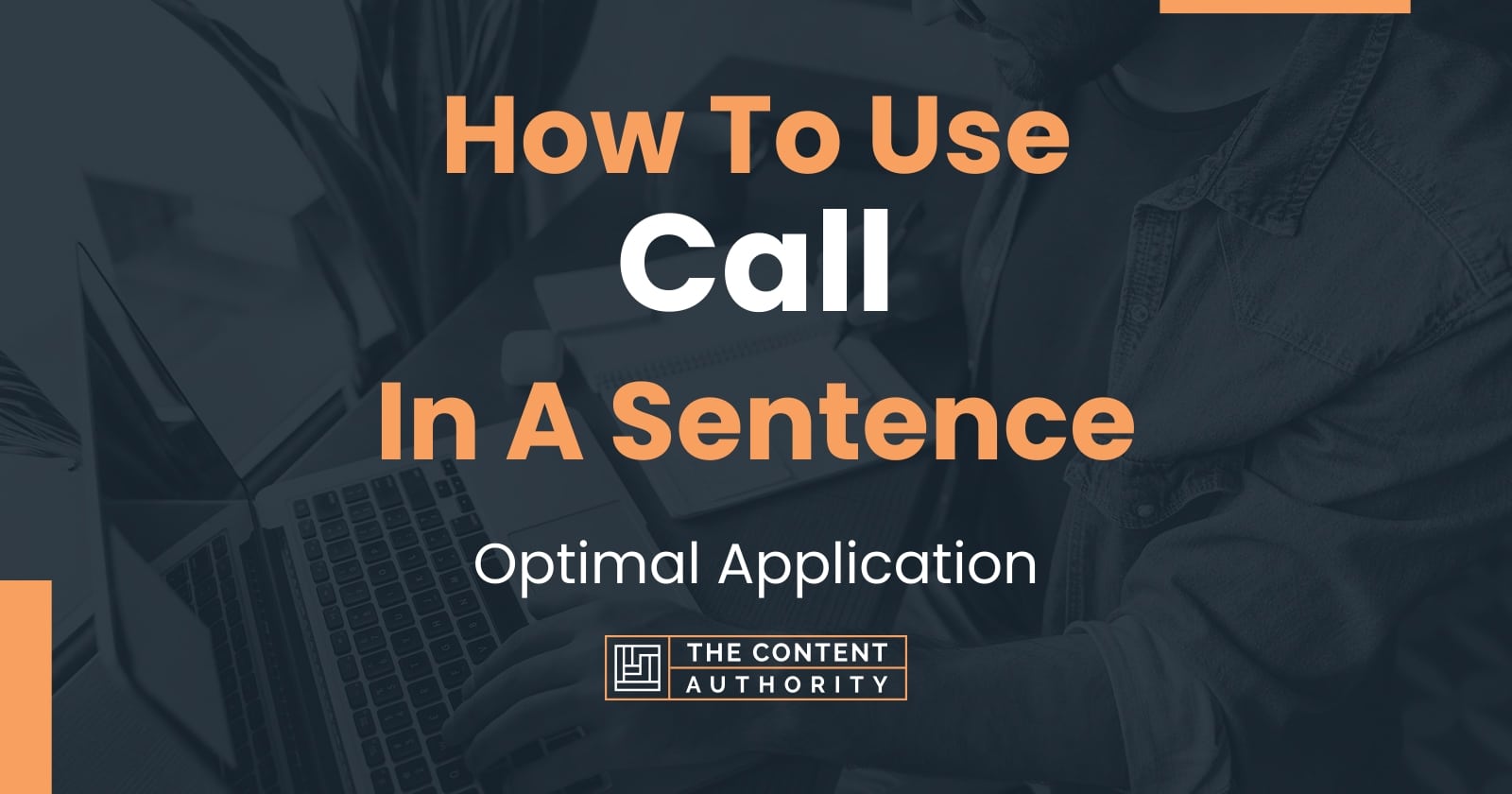 How To Use "Call" In A Sentence Optimal Application
