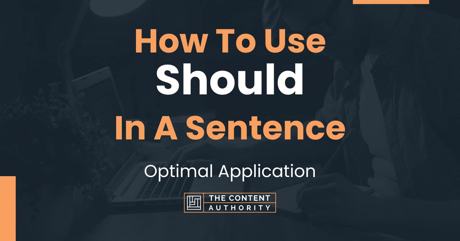 How To Use "Should" In A Sentence Optimal Application