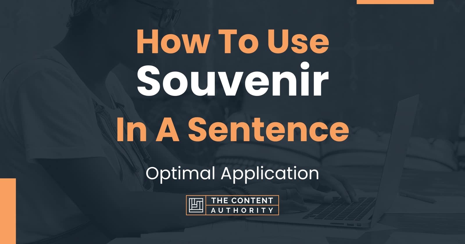 How To Use "Souvenir" In A Sentence Optimal Application