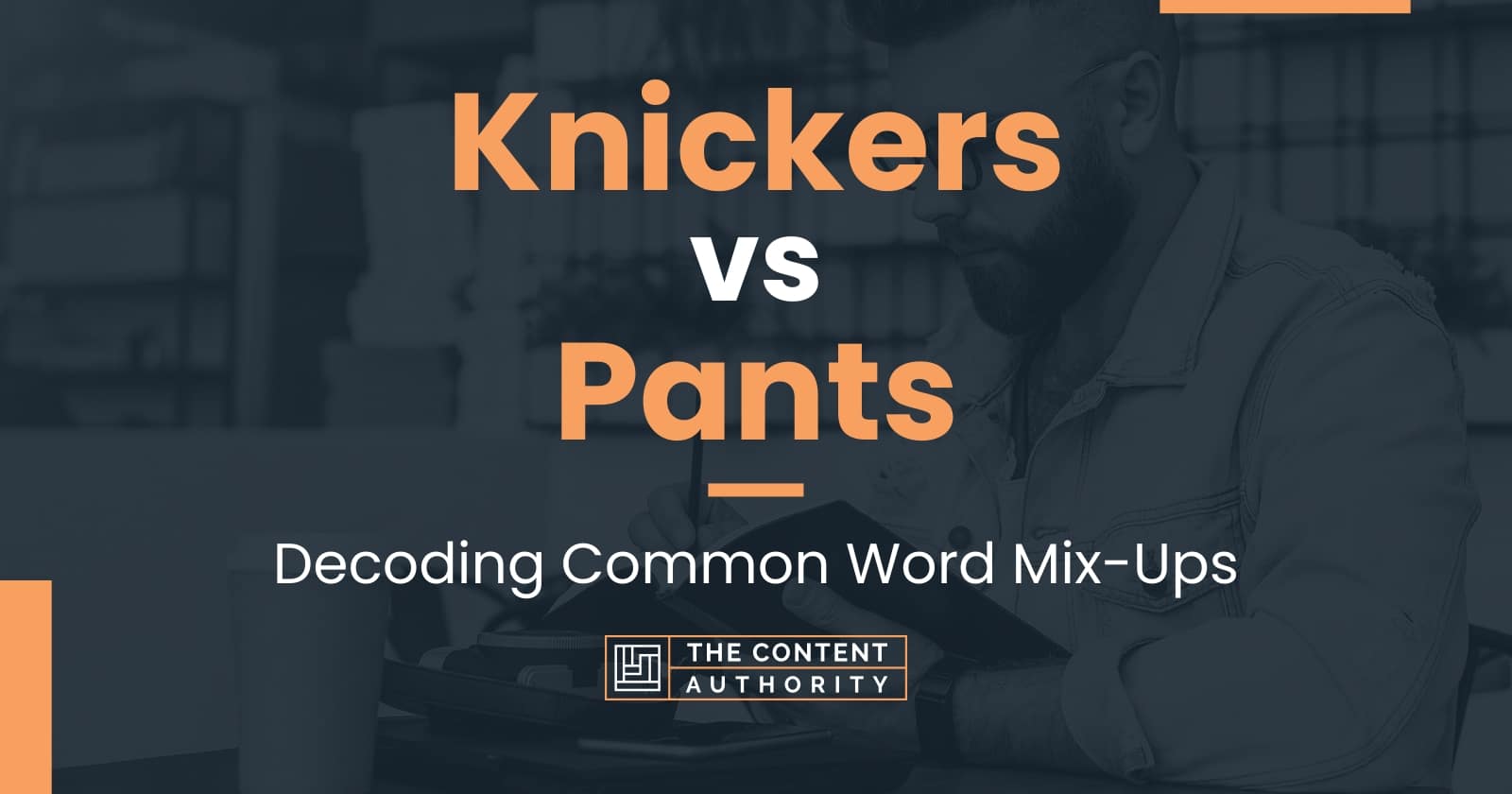 Knickers vs Pants Decoding Common Word MixUps