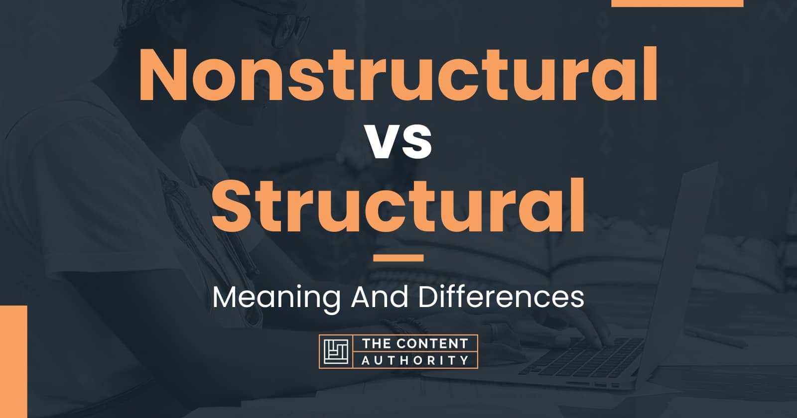 Nonstructural vs Structural Meaning And Differences