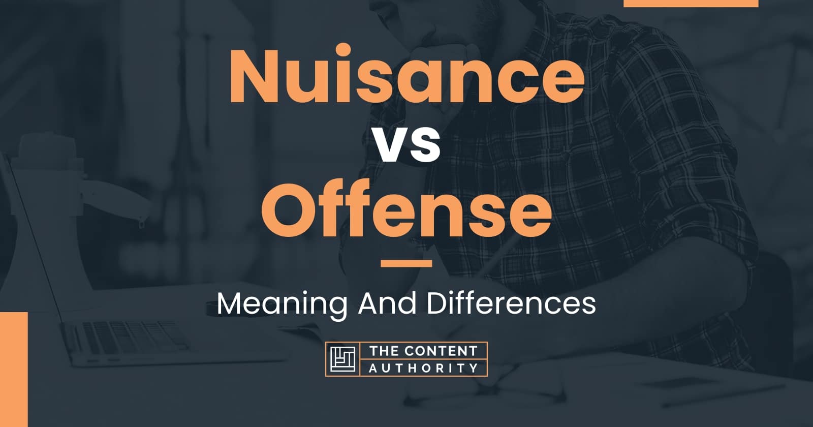 Nuisance vs Offense Meaning And Differences