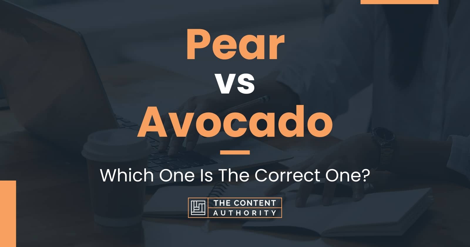 Pear vs Avocado Which One Is The Correct One?