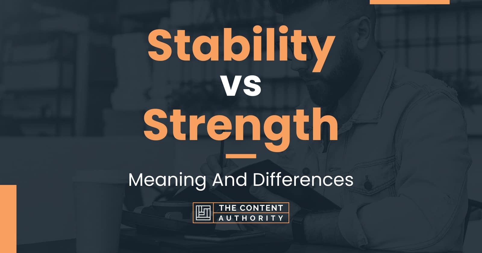 Stability vs Strength Meaning And Differences
