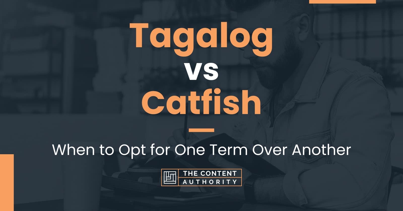 Tagalog vs Catfish When to Opt for One Term Over Another