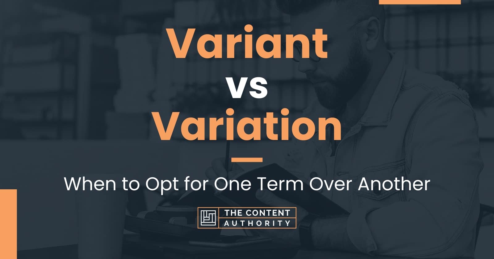 Variant vs Variation When to Opt for One Term Over Another