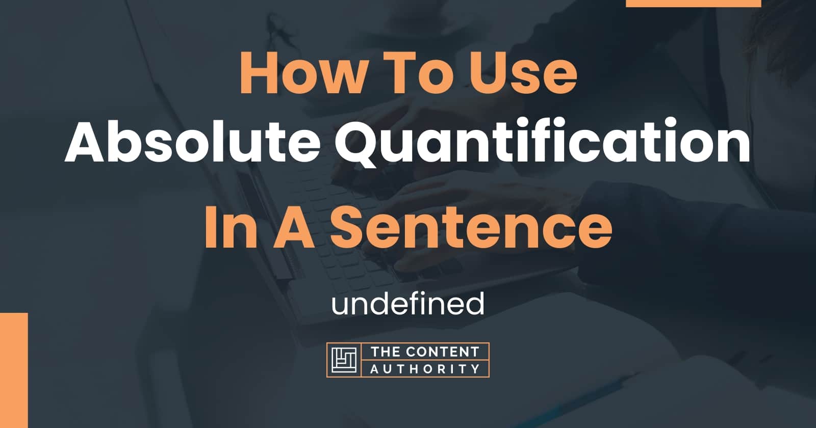 How To Use "Absolute Quantification" In A Sentence undefined