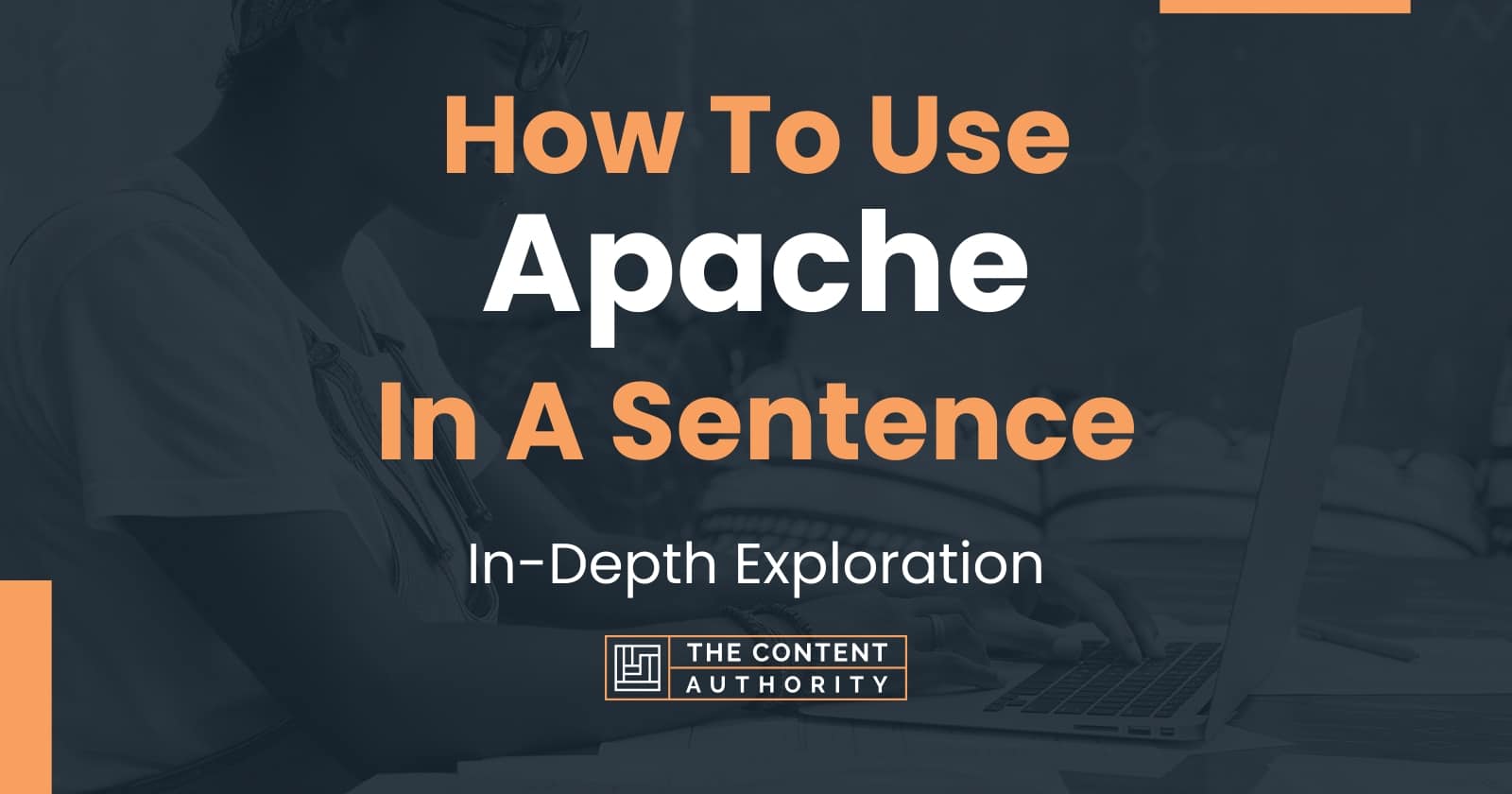 Apache Meaning And Sentence at Gregory Belle blog