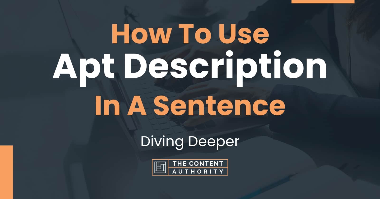 How To Use "Apt Description" In A Sentence Diving Deeper
