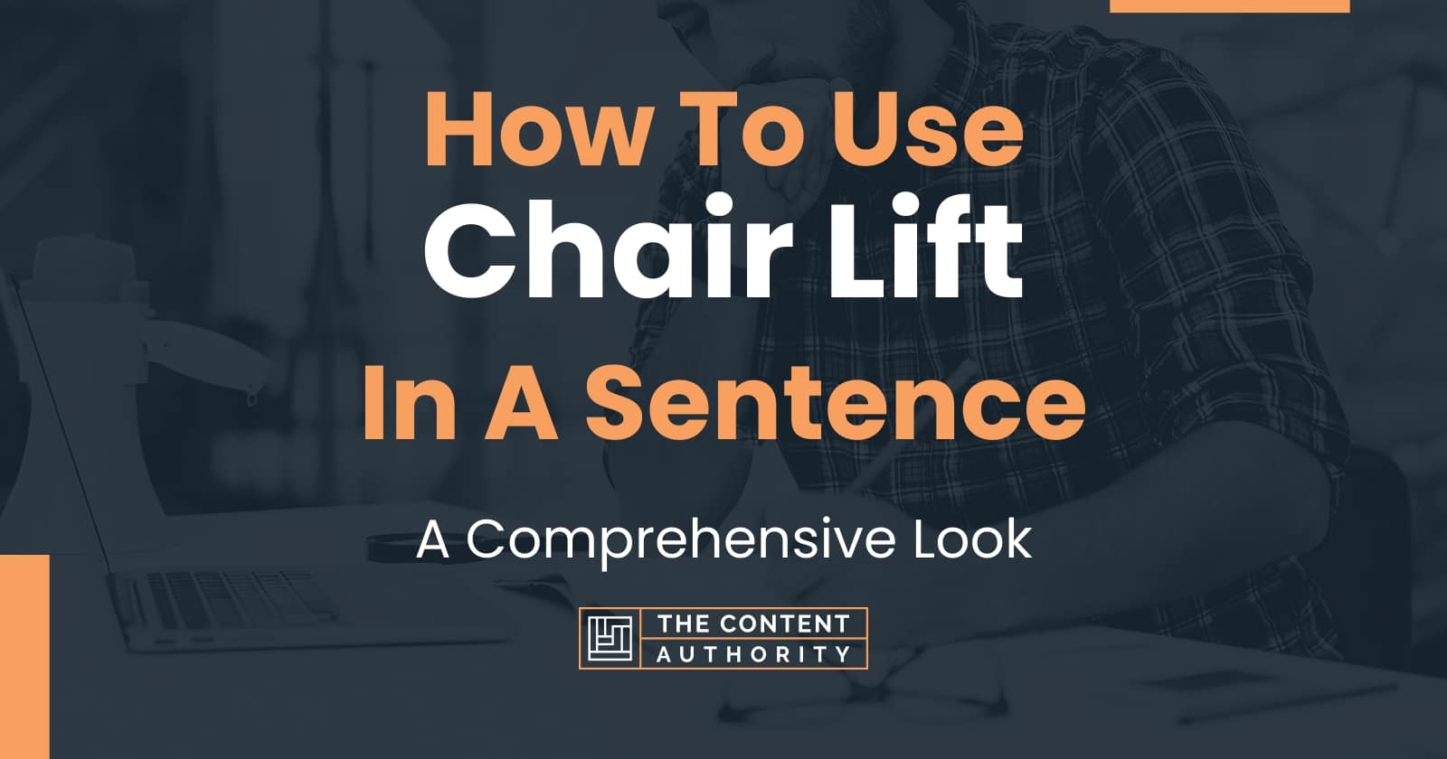 How To Use "Chair Lift" In A Sentence A Comprehensive Look